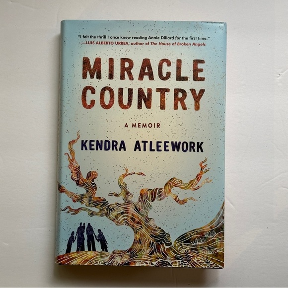Miracle Country: A Memoir by Kendra Atleework | Literary NF | Hardcover Book - Picture 2 of 8